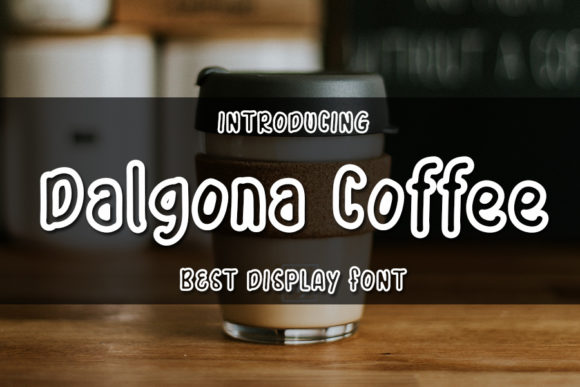 Dalgona Coffee: A Bold Display Font