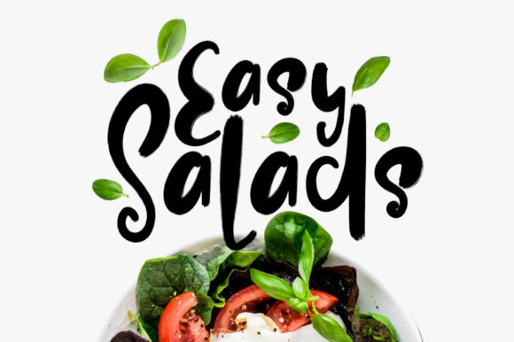 Easy Salads: A Font That Speaks Volumes