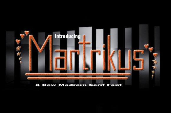 Martrikus: A Timeless Display Font