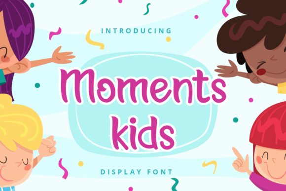 Moments Kids: A Simple Display Font